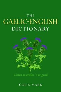 Download The Gaelic-English Dictionary: A Dictionary of Scottish Gaelic pdf, epub, ebook