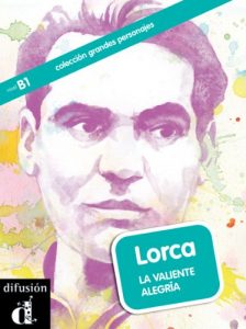 Download Lorca. La valiente alegría (Colección Grandes Personajes) (Spanish Edition) pdf, epub, ebook
