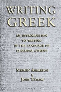 Download Writing Greek: An Introduction to Writing in the Language of Classical Athens pdf, epub, ebook