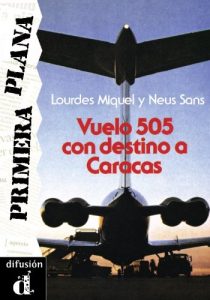 Download Vuelo 505 con destino a Caracas (Primera Plana) (Spanish Edition) pdf, epub, ebook