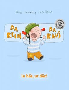 Download Da rein, da raus! In här, ut där!: Bilderbuch Deutsch-Schwedisch (zweisprachig/bilingual) (German Edition) pdf, epub, ebook
