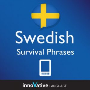 Download Learn Swedish – Survival Phrases Swedish (Enhanced Version): Lessons 1-60 with Audio pdf, epub, ebook