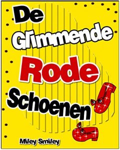 Download Children’s Book Dutch: De glimmende  rode schoenen (Boeken voor kinderen bedtime stories in Dutch) (Dutch Edition) pdf, epub, ebook