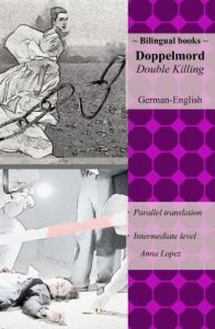 Download ~ Bilingual books ~ Doppelmord, Double Killing (Graded German Readers 8) (German Edition) pdf, epub, ebook