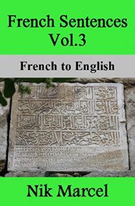 Download French Sentences Vol.3: French to English pdf, epub, ebook
