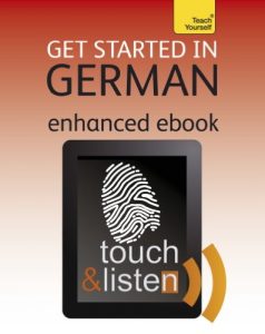 Download Get Started in Beginner’s German: Teach Yourself Enhanced Epub (Teach Yourself Audio eBooks) pdf, epub, ebook