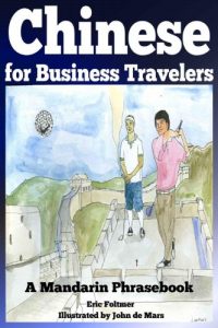 Download Chinese for Business Travelers: A Mandarin Phrasebook pdf, epub, ebook