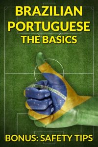 Download Brazilian Portuguese the basics and safety tips pdf, epub, ebook