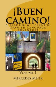 Download ¡Buen camino!: A Reading & Listening Language Adventure in Spanish (Reading books for mastery nº 1) (Spanish Edition) pdf, epub, ebook
