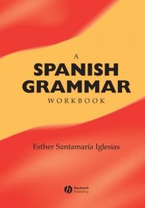 Download A Spanish Grammar Workbook (Blackwell Reference Grammars) pdf, epub, ebook