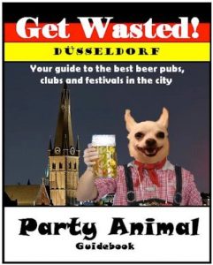 Download Get Wasted! Düsseldorf: A Party Animal Guide to the City pdf, epub, ebook