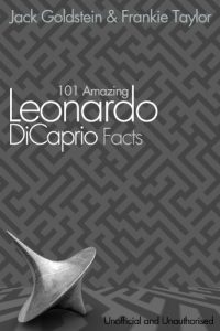 Download 101 Amazing Leonardo DiCaprio Facts pdf, epub, ebook