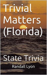 Download Trivial Matters (Florida): State Trivia pdf, epub, ebook