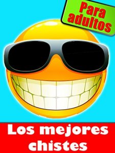 Download Los mejores chistes para adultos  – Chistes cortos y picantes: Sexo, amor y más (Edición ilustrada) (Spanish Edition) pdf, epub, ebook