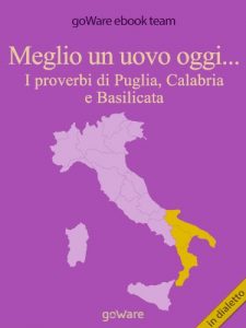 Download Meglio un uovo oggi… I proverbi di Puglia, Calabria e Basilicata (COOL POP Vol. 6) (Italian Edition) pdf, epub, ebook