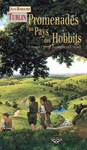 Download Promenades au pays des hobbits: Itinéraires à travers La Comté de J.R.R. Tolkien (Terres fantastiques) (French Edition) pdf, epub, ebook