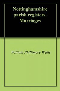 Download Nottinghamshire parish registers. Marriages pdf, epub, ebook