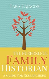 Download The Purposeful Family Historian: A Guide for Researchers pdf, epub, ebook