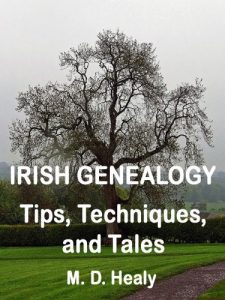 Download Irish Genealogy Tips, Techniques and Tales pdf, epub, ebook