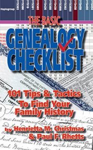 Download The Basic Genealogy Checklist: 101 Tips & Tactics To Find Your Family History pdf, epub, ebook