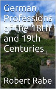 Download German Professions of the 18th and 19th Centuries pdf, epub, ebook