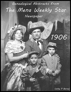 Download Genealogical Abstracts From The Mena Weekly Star Newspaper, 1906 pdf, epub, ebook