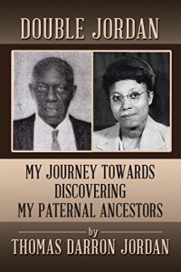 Download Double Jordan:: My Journey Towards Discovering My Paternal Ancestors pdf, epub, ebook
