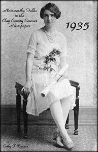 Download Noteworthy Folks in the Clay County Courier Newspaper, 1935 pdf, epub, ebook
