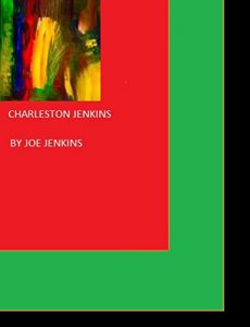 Download Charleston Jenkins: A South Carolina Jenkins Family Tree pdf, epub, ebook