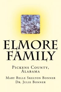 Download Elmore Family: of Pickens County, Alabama pdf, epub, ebook