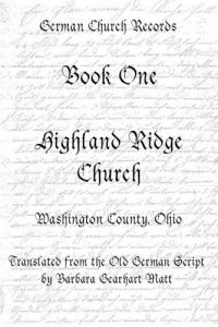 Download Highland Ridge Church: German Church Records Translations (Church and Cemetery Records of Washington County, Ohio Book 1) pdf, epub, ebook
