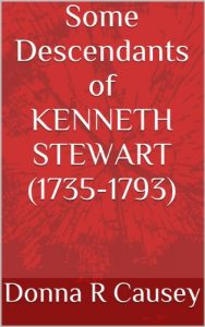 Download SOME DESCENDANTS OF KENNETH STEWART (1735-1793) pdf, epub, ebook