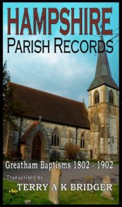 Download Greatham Baptisms 1802 – 1902 (Hampshire UK Parish Register Transcriptions Book 3) pdf, epub, ebook