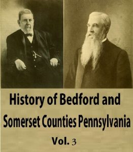 Download History of Bedford and Somerset Counties Pennsylvania, Vol 3 pdf, epub, ebook