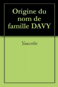 Download Origine du nom de famille DAVY (Oeuvres courtes) (French Edition) pdf, epub, ebook