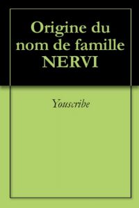 Download Origine du nom de famille NERVI (Oeuvres courtes) (French Edition) pdf, epub, ebook