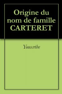 Download Origine du nom de famille CARTERET (Oeuvres courtes) (French Edition) pdf, epub, ebook