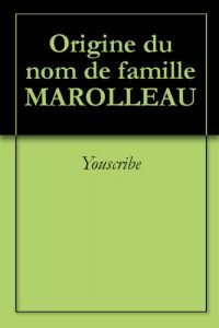 Download Origine du nom de famille MAROLLEAU (Oeuvres courtes) (French Edition) pdf, epub, ebook