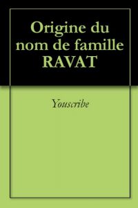 Download Origine du nom de famille RAVAT (Oeuvres courtes) (French Edition) pdf, epub, ebook