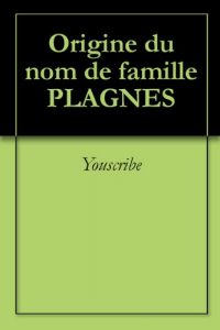 Download Origine du nom de famille PLAGNES (Oeuvres courtes) (French Edition) pdf, epub, ebook