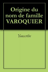 Download Origine du nom de famille VAROQUIER (Oeuvres courtes) (French Edition) pdf, epub, ebook