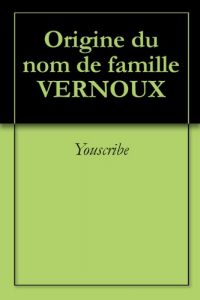 Download Origine du nom de famille VERNOUX (Oeuvres courtes) (French Edition) pdf, epub, ebook