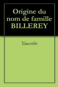Download Origine du nom de famille BILLEREY (Oeuvres courtes) (French Edition) pdf, epub, ebook