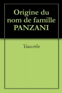 Download Origine du nom de famille PANZANI (Oeuvres courtes) (French Edition) pdf, epub, ebook