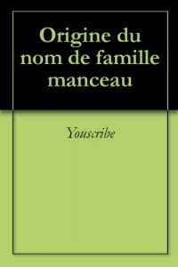 Download Origine du nom de famille manceau (Oeuvres courtes) (French Edition) pdf, epub, ebook