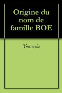 Download Origine du nom de famille BOE (Oeuvres courtes) (French Edition) pdf, epub, ebook
