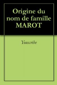 Download Origine du nom de famille MAROT (Oeuvres courtes) (French Edition) pdf, epub, ebook