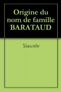 Download Origine du nom de famille BARATAUD (Oeuvres courtes) (French Edition) pdf, epub, ebook