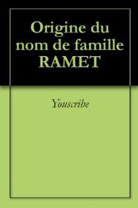 Download Origine du nom de famille RAMET (Oeuvres courtes) (French Edition) pdf, epub, ebook