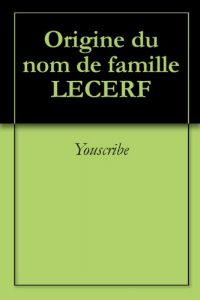Download Origine du nom de famille LECERF (Oeuvres courtes) (French Edition) pdf, epub, ebook